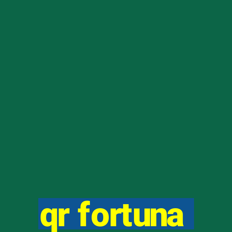 qr fortuna